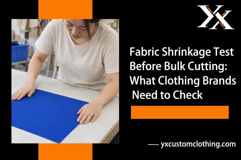 Fabric shrinkage test before bulk cutting for clothing production